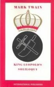 book cover of King Leopold's Soliloquy: A Defense of His Congo Rule by Mark Twain