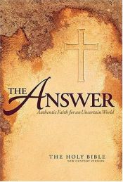 book cover of New Century Version - The Answer by Thomas Nelson Bibles