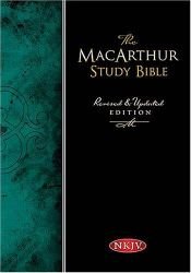 book cover of The MacArthur Study Bible: Revised & Updated Edition by John F. Mc Arthur