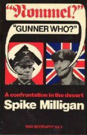 book cover of "Rommel?" "Gunner Who?" by Spike Milligan