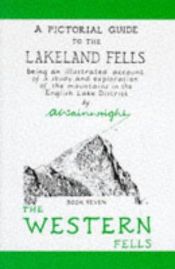 book cover of The Pictorial Guide to the Lakeland Fells 7: The Western Fells by A. Wainwright