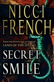 book cover of Secret Smile by Nicci French