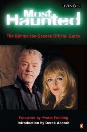 book cover of Most Haunted: The Behind-the-Scenes Official Guide by Derek Acorah