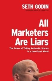 book cover of All Marketers Are Liars by 賽斯‧高汀