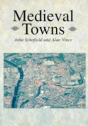 book cover of Medieval Towns by John Schofield