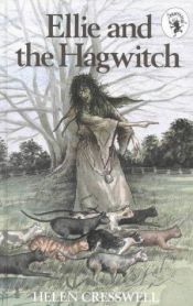 book cover of Ellie and the Hagwitch by Helen Cresswell