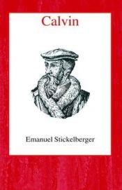 book cover of Calvin, etc by Emanuel Stickelberger