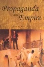 book cover of Propaganda and Empire (Studies in imperialism) by John M. MacKenzie