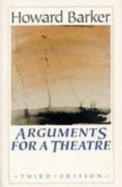 book cover of Arguments for a Theatre by Howard Barker