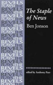 book cover of The Staple of News by Ben Jonson