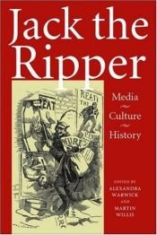 book cover of Jack the Ripper: Media, Culture, History by Alexandra Warwick