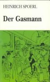book cover of Gasmann, Der (Easy Reader S.) by Heinrich Spoerl
