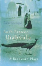 book cover of Backward Place by Ruth Prawer Jhabvala