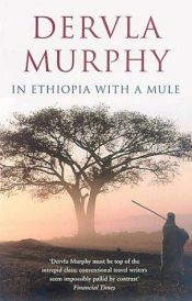 book cover of In Ethiopia with a Mule by Dervla Murphy