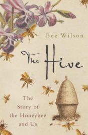 book cover of The Hive by Bee Wilson