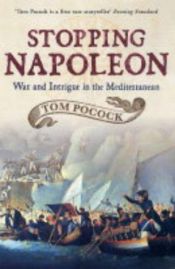 book cover of Stopping Napoleon by Tom Pocock