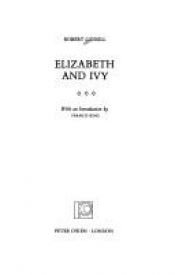book cover of Elizabeth and Ivy by Robert Liddell