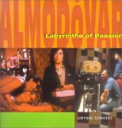 book cover of Almodovar: The Labyrinths of Passion by Gwynne Edwards