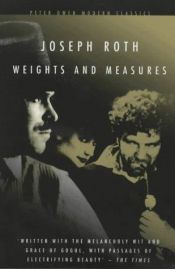 book cover of Weights and measures by Joseph Roth