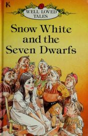 book cover of Snow White and the Seven Dwarfs (Well Loved Tales) by Ladybird