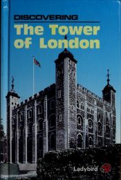 book cover of Tower of London (Discovering) by Peter Hammond