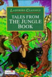 book cover of Tales from the Jungle Book (Ladybird Classics) by Rudyard Kipling