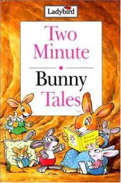 book cover of Two Minute Bunny Tales by Nicola Baxter