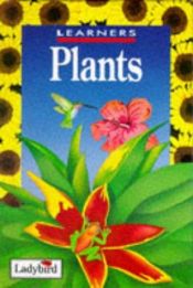 book cover of Plants (Learners) by Anita Ganeri
