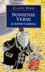 book cover of Nonsense Verse (Bloomsbury Paperbacks) by Lewis Carroll