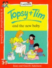 book cover of Topsy and Tim and the New Baby (Topsy & Tim) by Jean Adamson