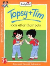 book cover of Topsy and Tim Look After Their Pets by Jean Adamson
