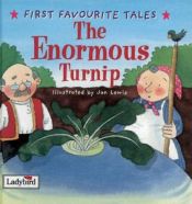 book cover of The Enormous Turnip (First Favourite Tales) by Ladybird