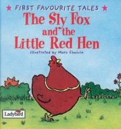 book cover of Sly Fox and Red Hen (First Favourite Tales) by Ladybird
