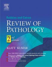 book cover of Robbins and Cotran Review of Pathology by Edward C. Klatt|Vinay Kumar