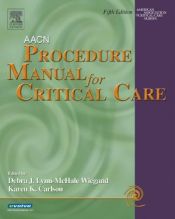 book cover of AACN procedure manual for critical care by Debra J. Lynn-McHale