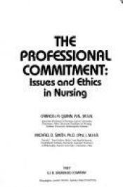 book cover of The professional commitment : issues and ethics in nursing by Carroll A. Quinn
