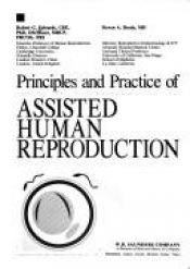 book cover of Principles and Practice of Assisted Human Reproduction by Ron Edwards