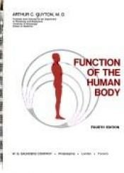 book cover of Function of the human body by Arthur C. Guyton