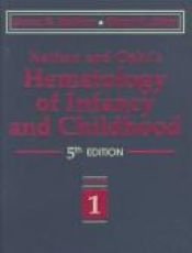 book cover of Nathan and Oski's hematology of infancy and childhood by David G. Nathan