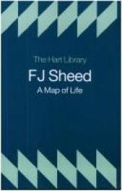 book cover of Map of Life: A Simple Study of the Catholic Faith by F. J. Sheed