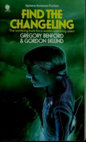 book cover of Find the Changeling by Gregory Benford