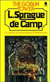 book cover of The Goblin Tower by L. Sprague de Camp
