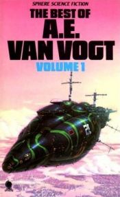 book cover of The Best of A.E.Van Vogt: Vol. 1 by آلفرد التون ون وت