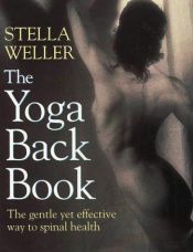 book cover of The Yoga Back Book by Stella Weller