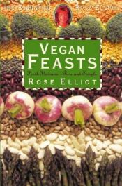 book cover of Vegan feasts by Rose Elliot