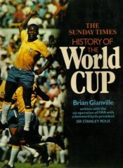 book cover of The Sunday Times history of the World Cup by Brian Glanville