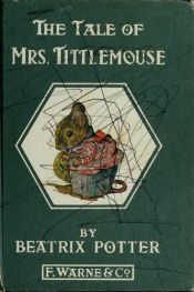 book cover of The Tale of Mrs. Tittlemouse by Beatrix Potter