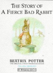 book cover of The Story of a Fierce Bad Rabbit by 베아트릭스 포터