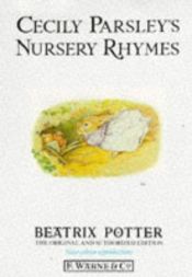book cover of Cecily Parsley'S Nursery Rhymes by Beatrix Potter
