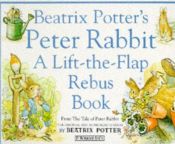 book cover of Beatrix Potter's Peter Rabbit Rebus Book: A Lift-the-Flap Rebus Book by Beatrix Potter
